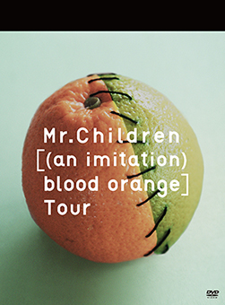 Mr.Children [(an imitation)  blood orange] Tour