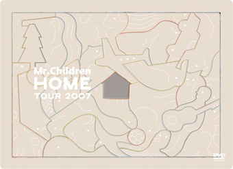 Mr.Children “HOME” TOUR 2007