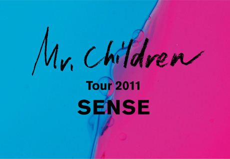 Mr.Children TOUR 2011 “SENSE”