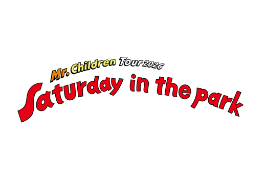 Mr.Children Tour 2026 “Saturday in the park”