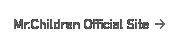 Mr.Children Official Site