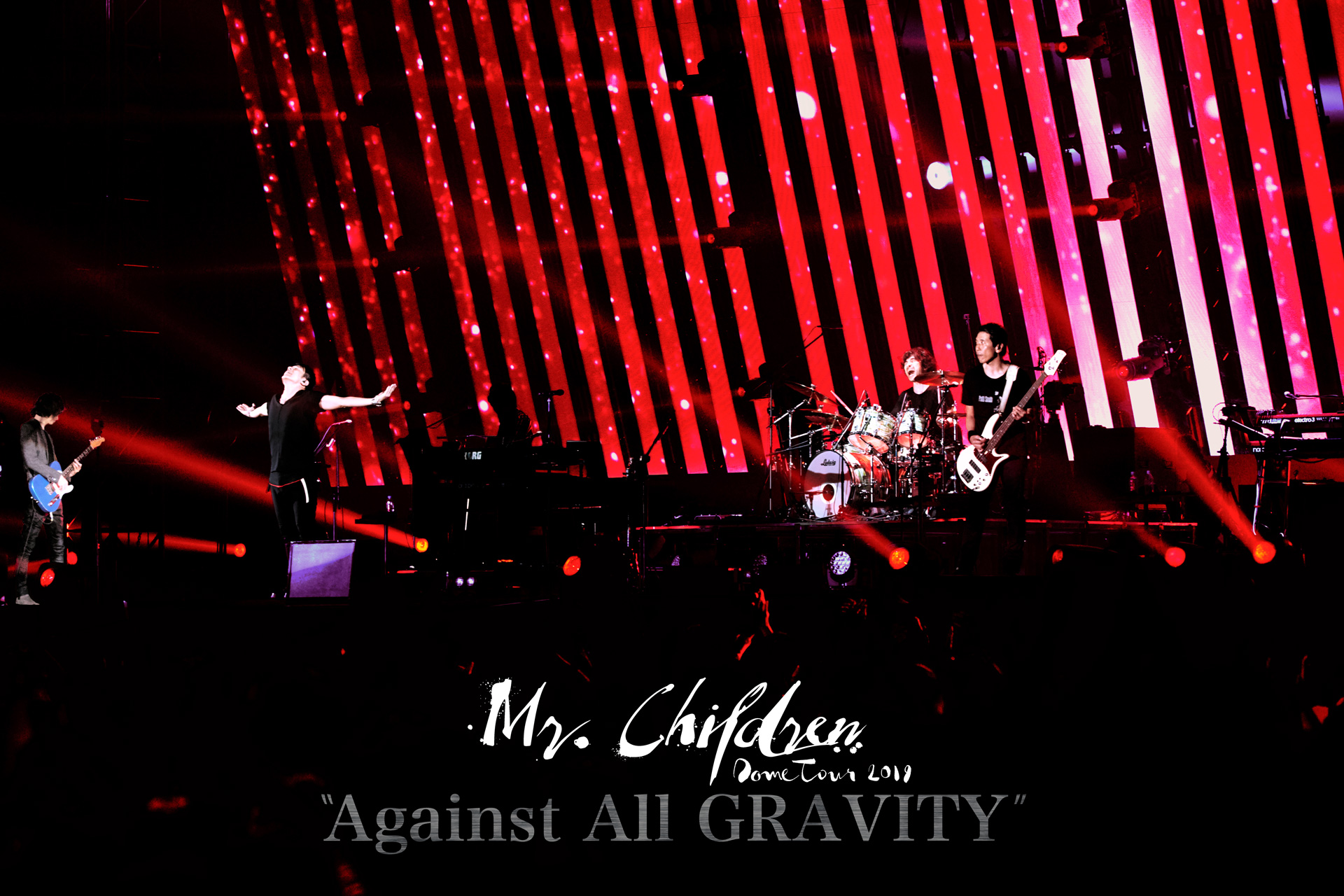 「Mr.Children Dome Tour 2019 “Against All GRAVITY”」